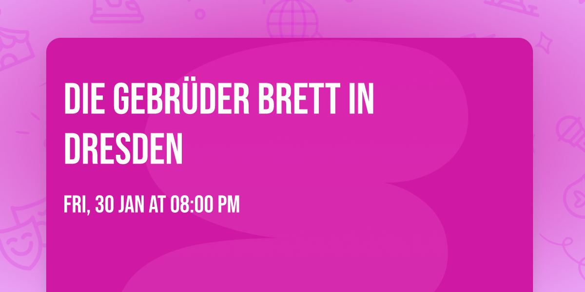 Die Gebr\u00fcder Brett in Dresden