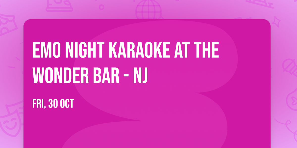 Emo Night Karaoke at The Wonder Bar - NJ