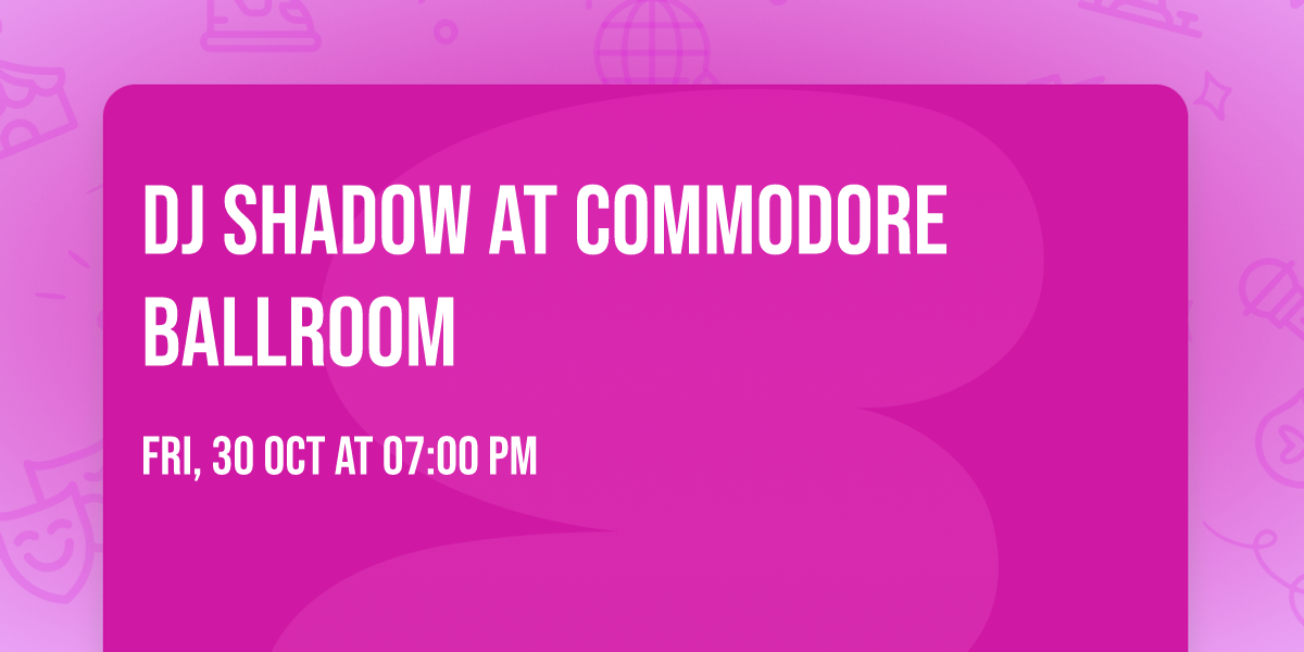 DJ Shadow at Commodore Ballroom