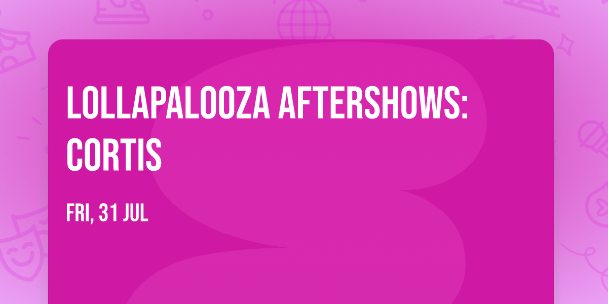 Lollapalooza Aftershows: CORTIS