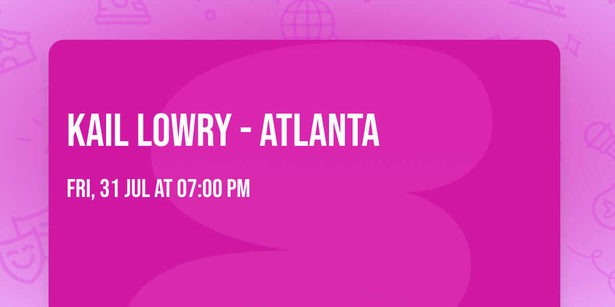 Kail Lowry - Atlanta