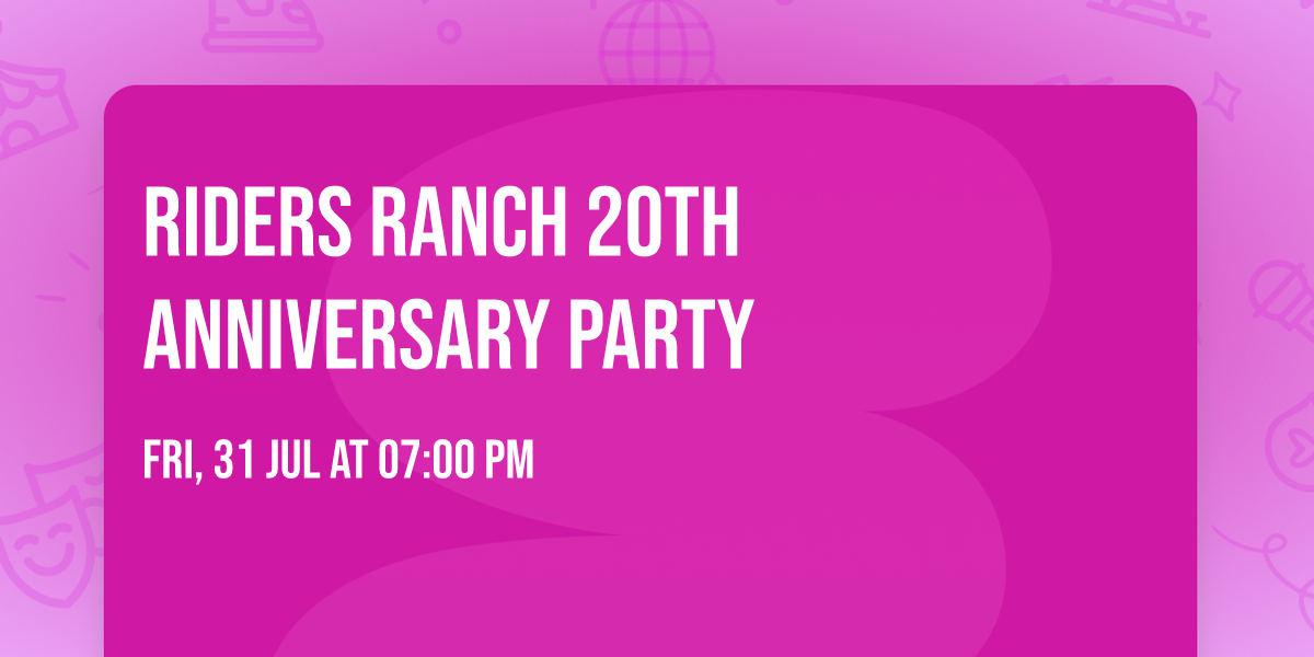 Riders Ranch 20th Anniversary Party