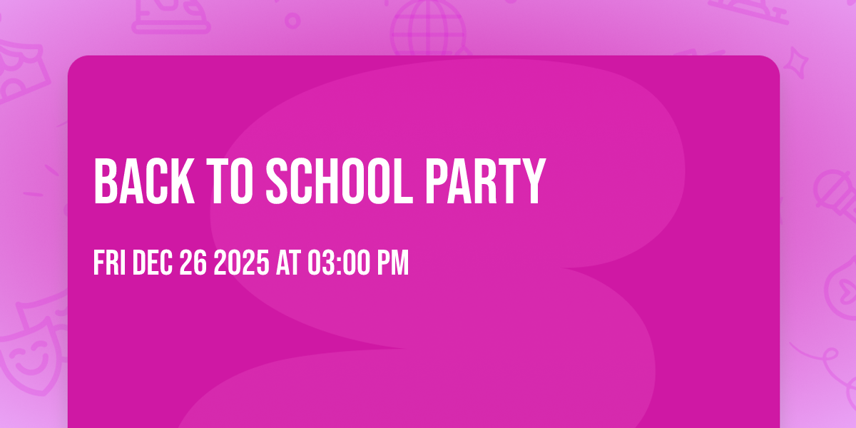 Back to School Party