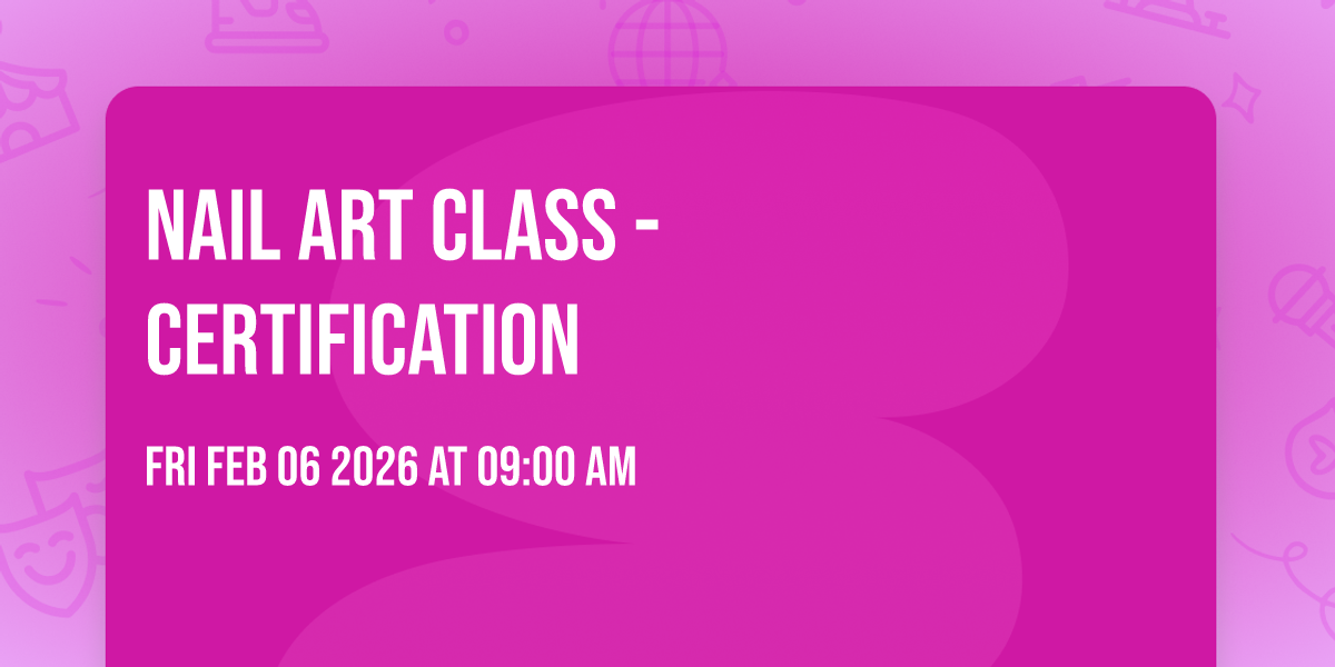 Nail Art Class - Certification