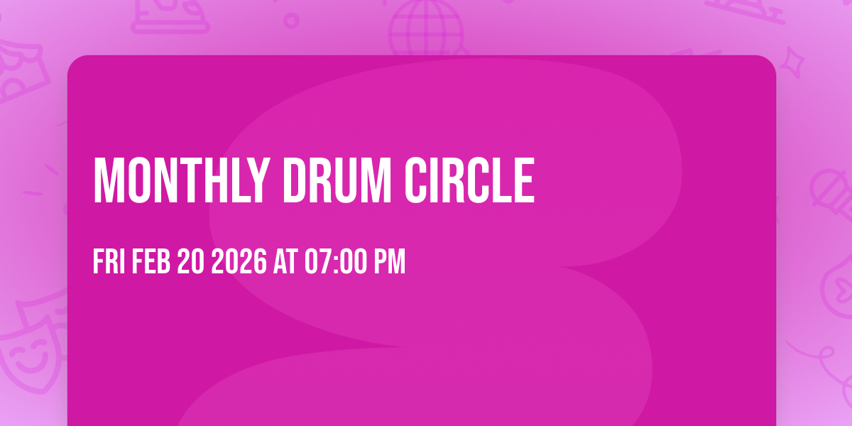 Monthly Drum Circle