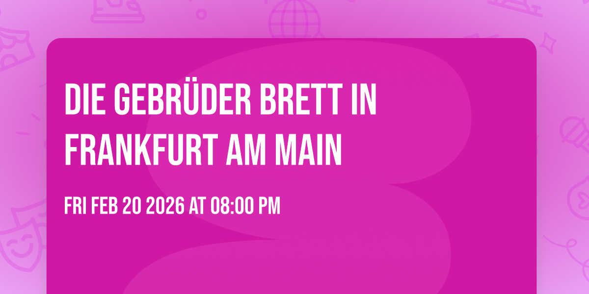 Die Gebrüder Brett in Frankfurt Am Main