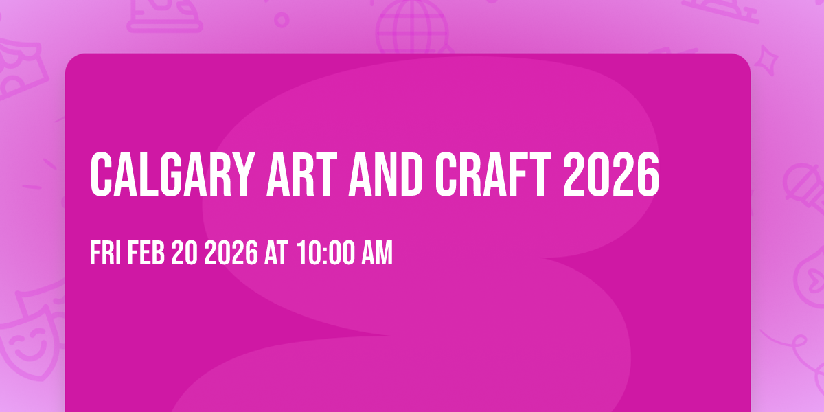 Calgary Art and Craft 2026