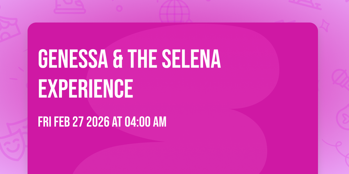 Genessa & The Selena Experience