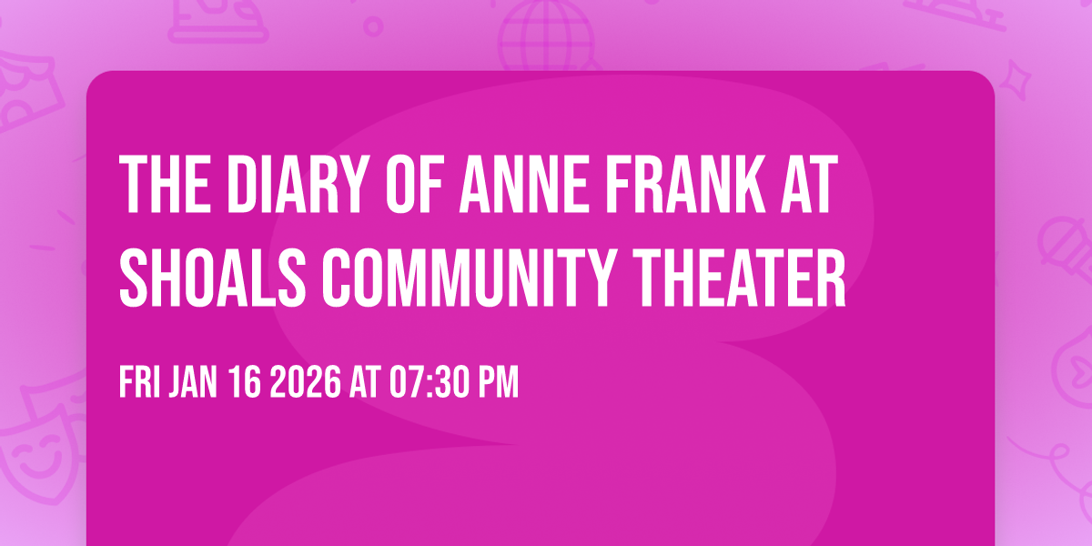 The Diary of Anne Frank at Shoals Community Theater