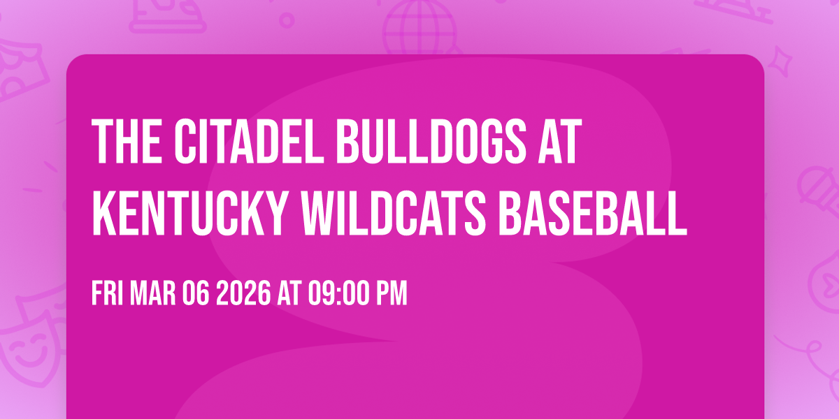 The Citadel Bulldogs at Kentucky Wildcats Baseball