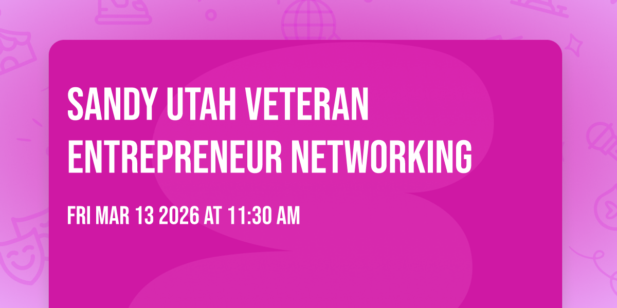 Sandy Utah Veteran Entrepreneur Networking 