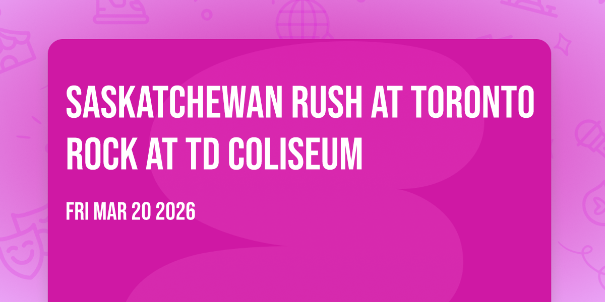 Saskatchewan Rush at Toronto Rock at TD Coliseum