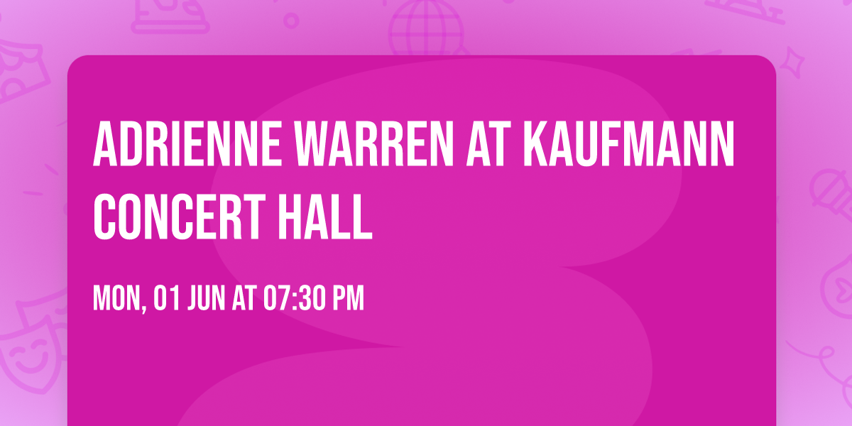 Adrienne Warren at Kaufmann Concert Hall
