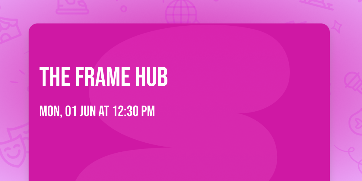 THE FRAME HUB 