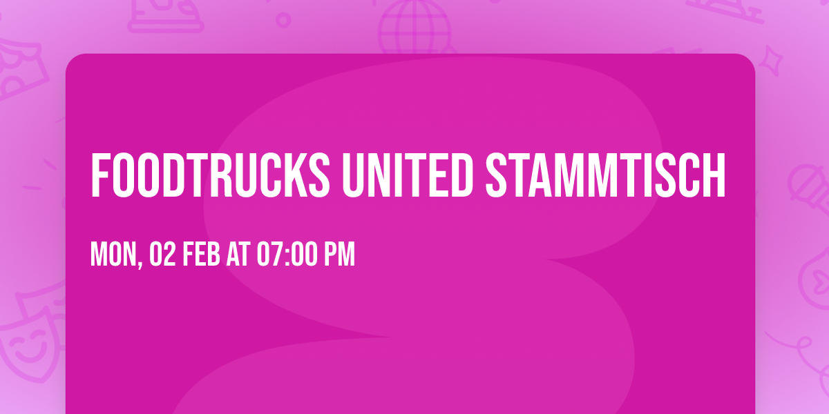 Foodtrucks United Stammtisch