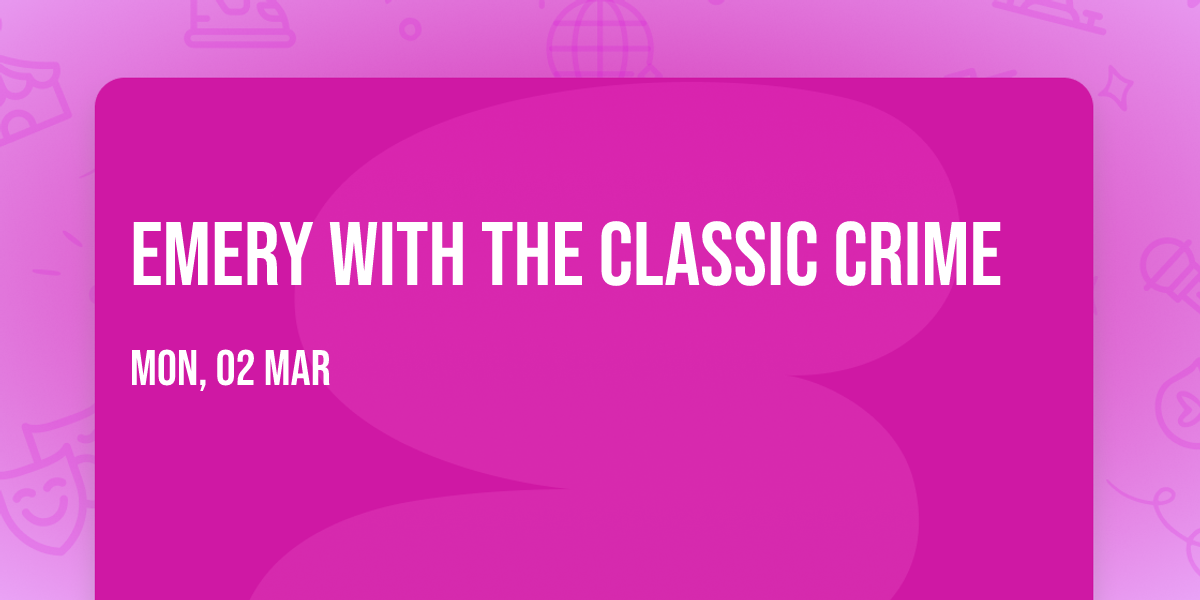 Emery with The Classic Crime