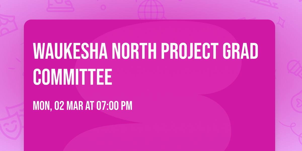 Waukesha North Project Grad Committee