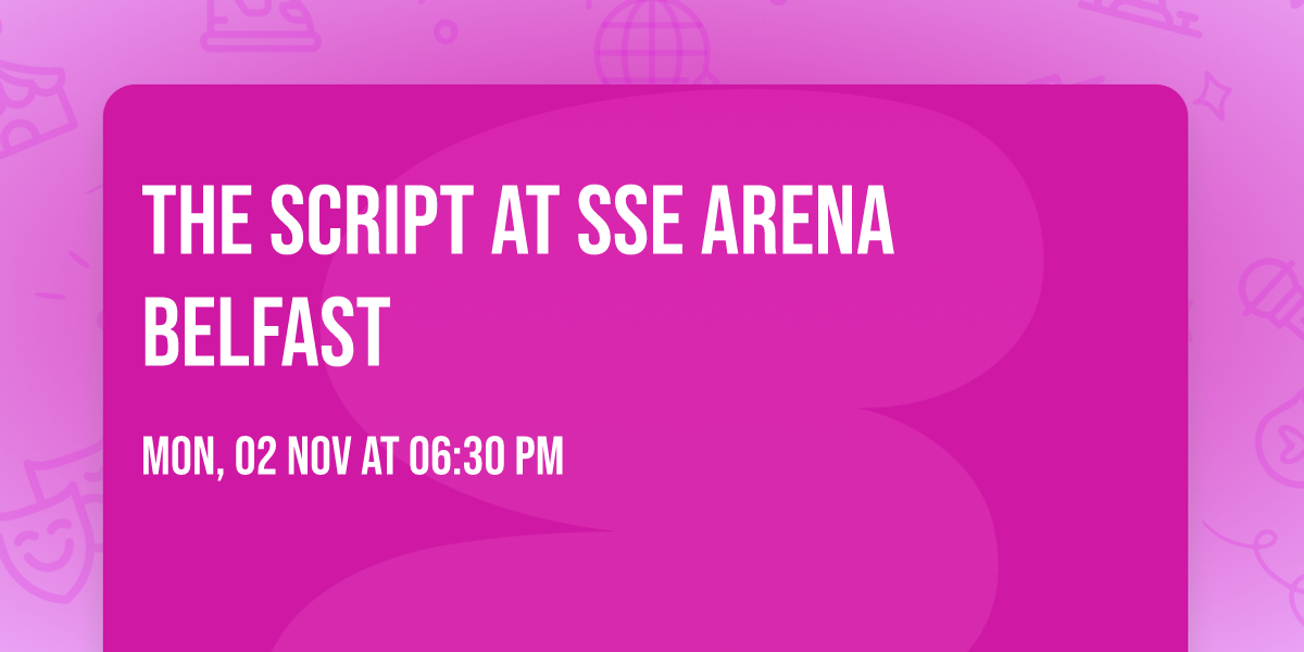 The Script at SSE Arena Belfast