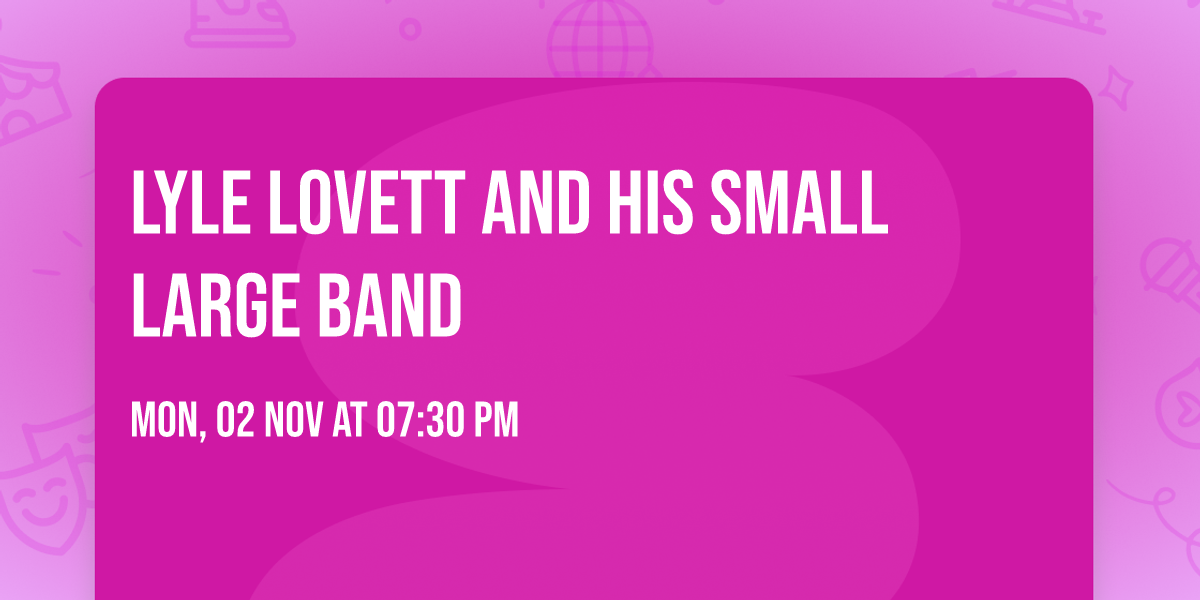 Lyle Lovett and his Small Large Band