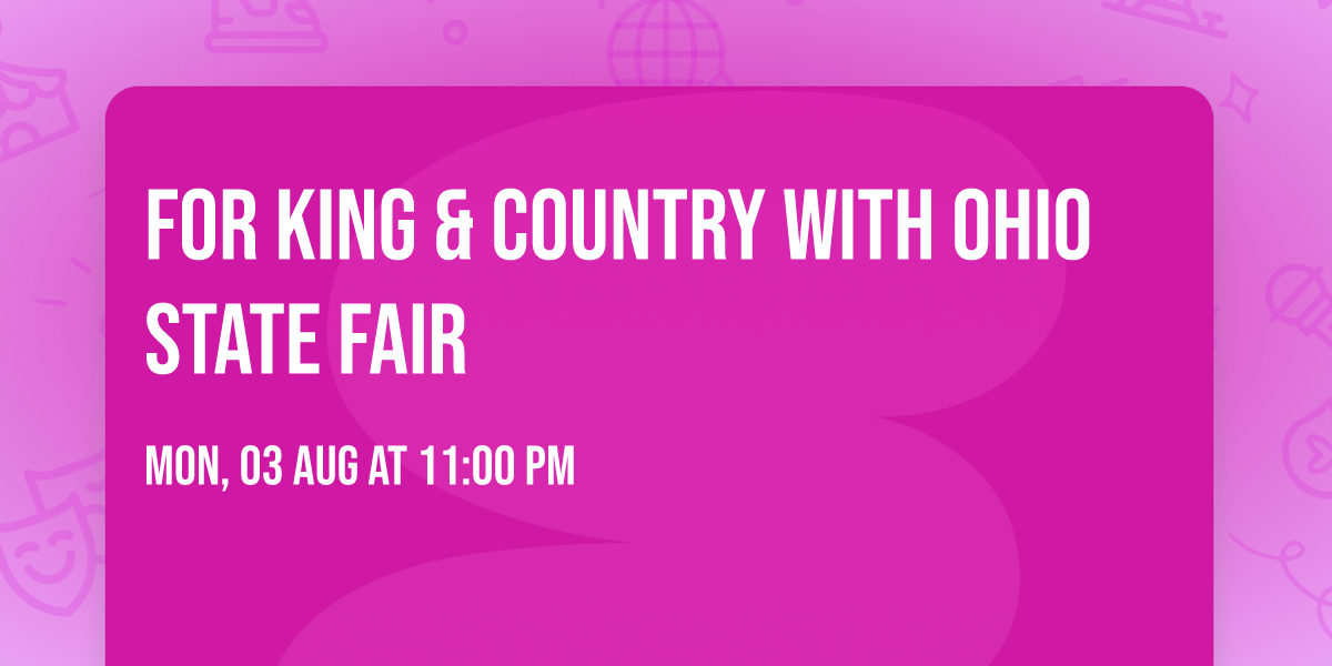 For King & Country with Ohio State Fair