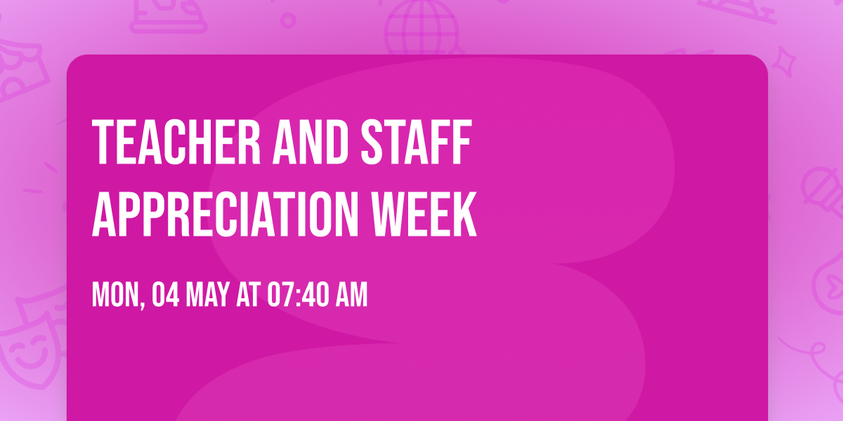 Teacher and Staff Appreciation Week