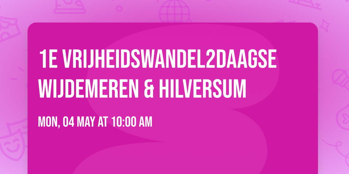1e VrijheidsWandel2Daagse Wijdemeren & Hilversum 