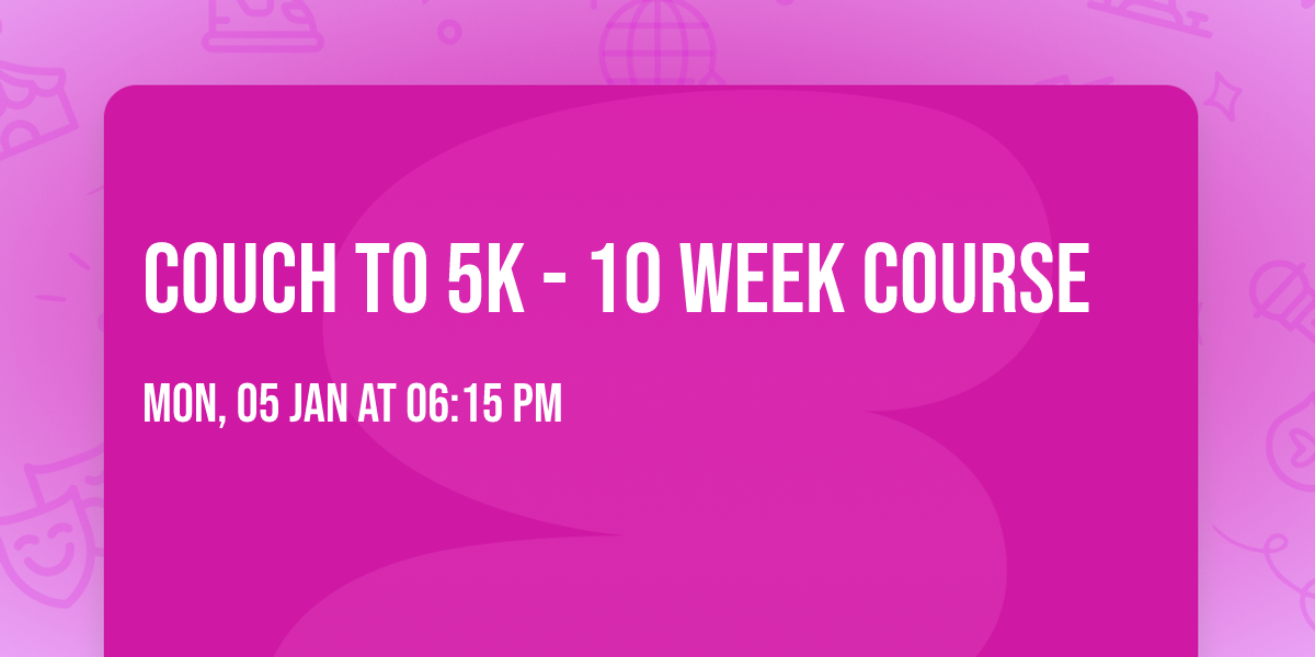 Couch to 5k - 10 Week Course