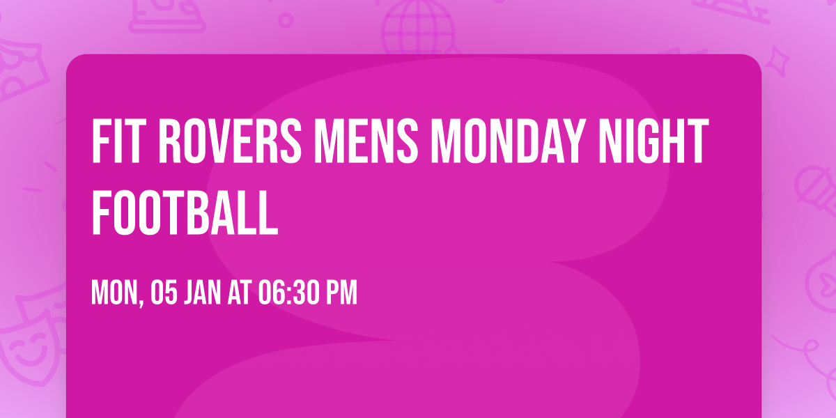 Fit Rovers Mens Monday Night Football