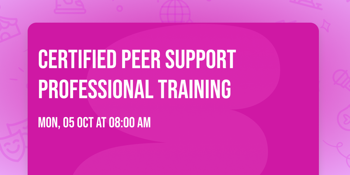 Certified Peer Support Professional Training