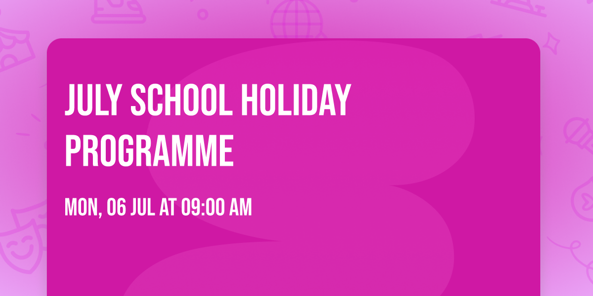 July School Holiday Programme