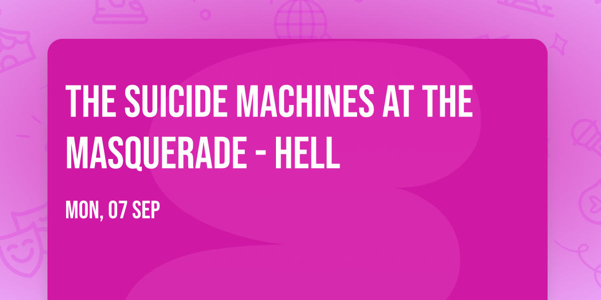 The Suicide Machines at The Masquerade - Hell