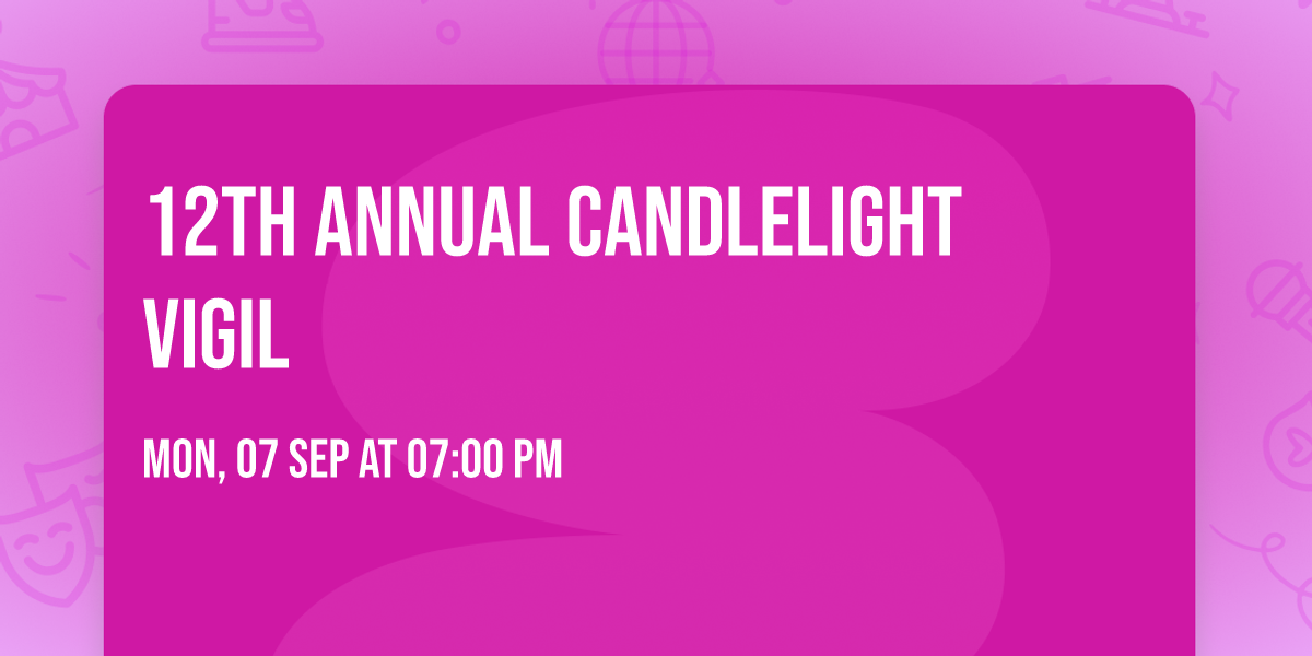 12th Annual Candlelight Vigil