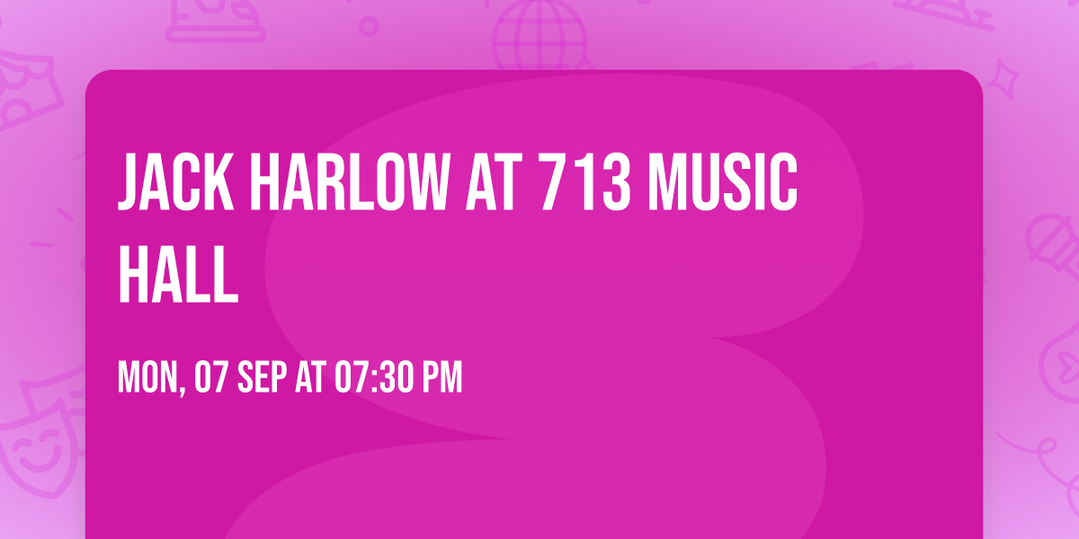 Jack Harlow at 713 Music Hall
