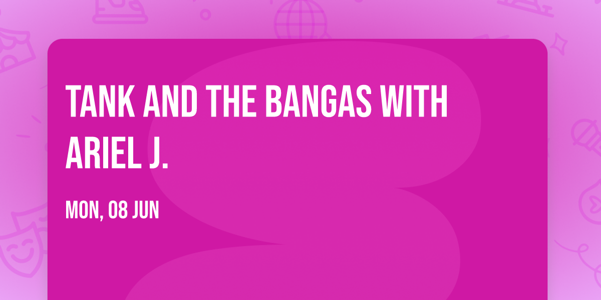 Tank and the Bangas with Ariel J.