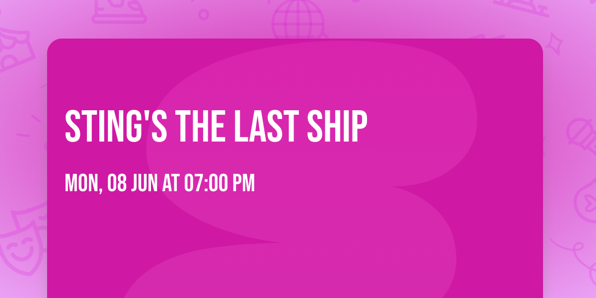 Sting's The Last Ship