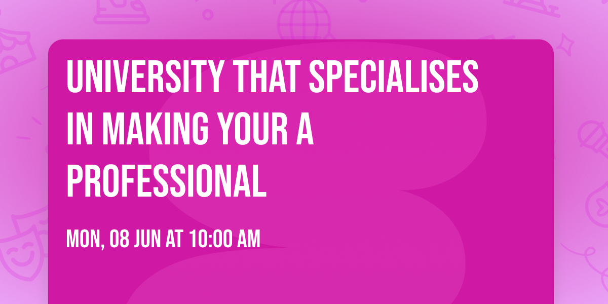 University that Specialises in Making your a professional