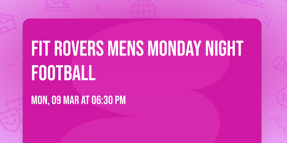 Fit Rovers Mens Monday Night Football