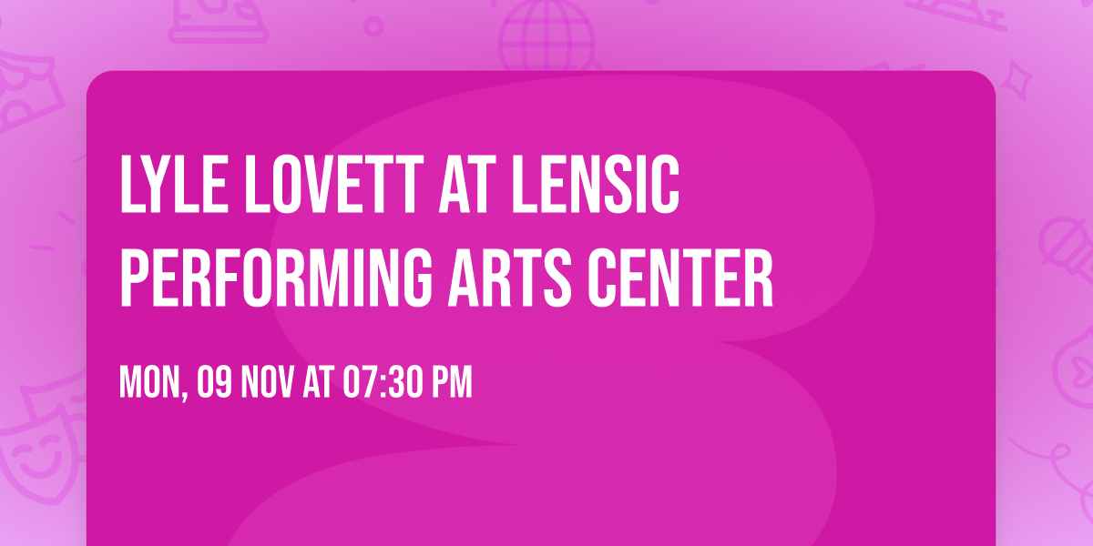 Lyle Lovett at Lensic Performing Arts Center