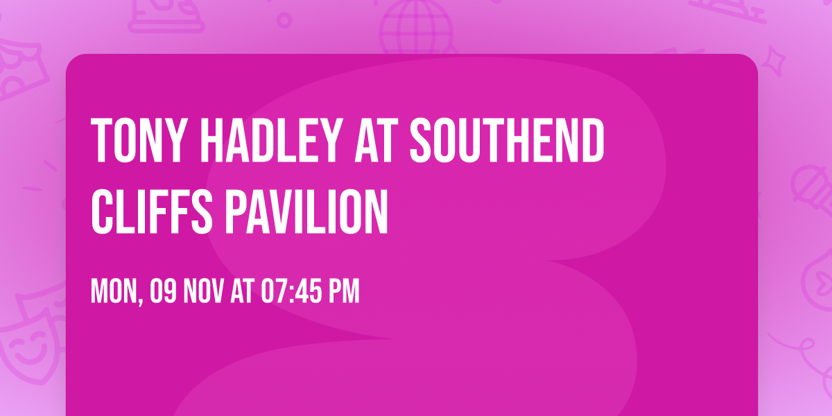 Tony Hadley at Southend Cliffs Pavilion