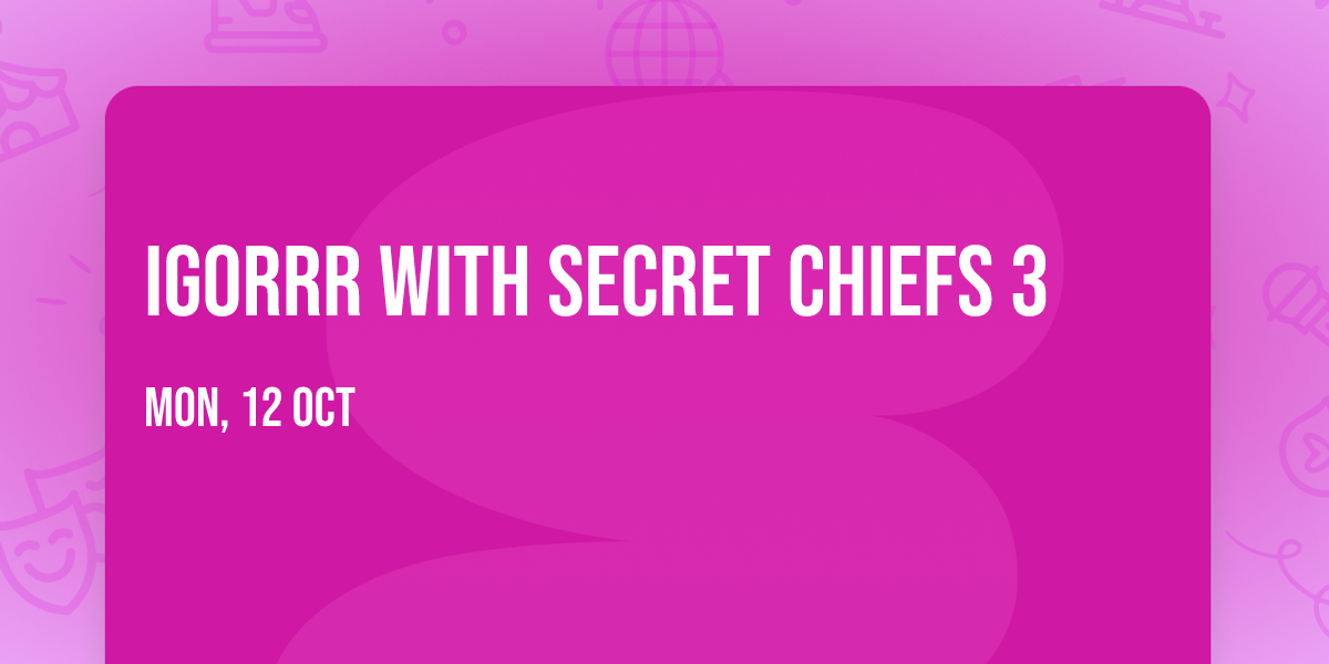 Igorrr with Secret Chiefs 3