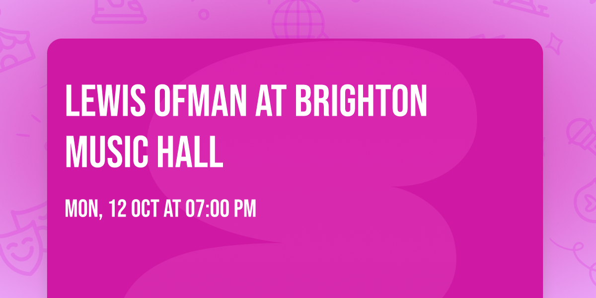 Lewis OfMan at Brighton Music Hall