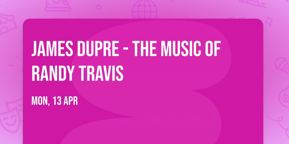 James Dupre - The Music of Randy Travis