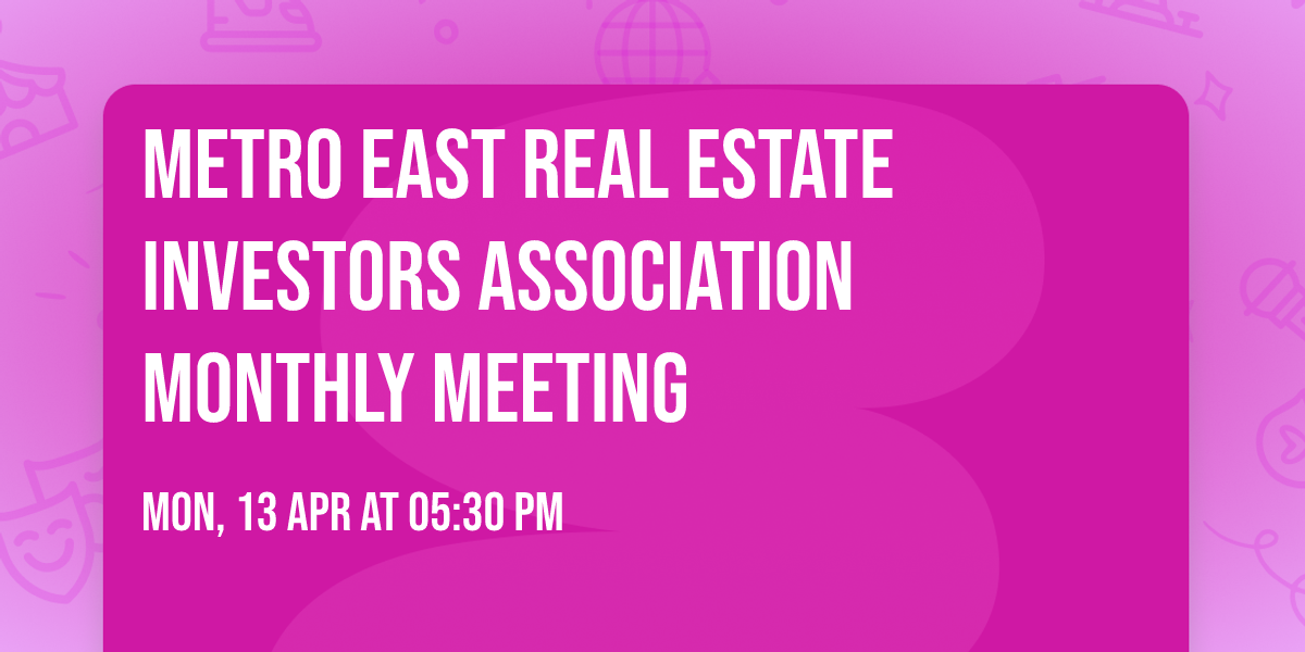 Metro East Real Estate Investors Association Monthly Meeting
