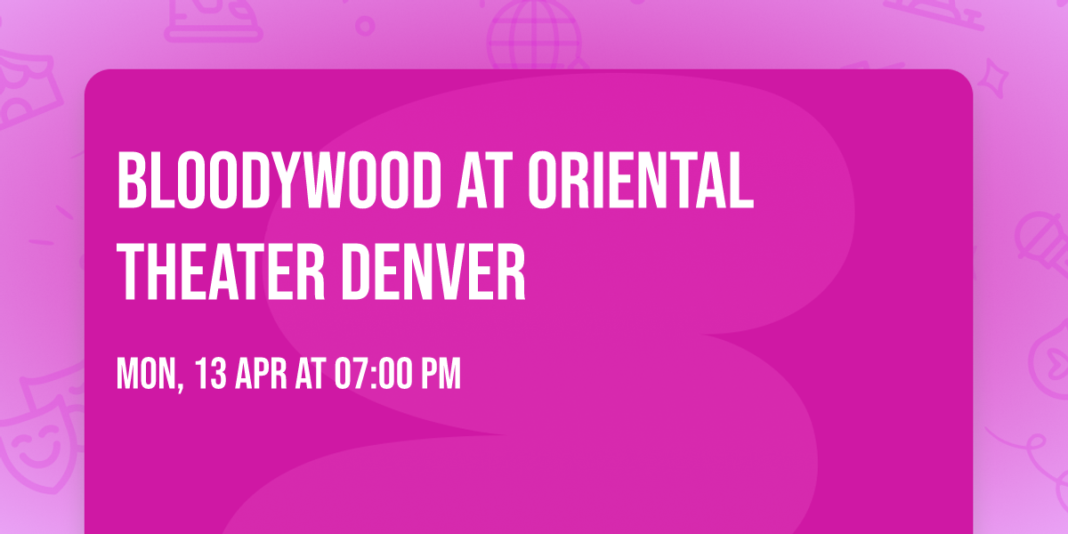 Bloodywood at Oriental Theater Denver