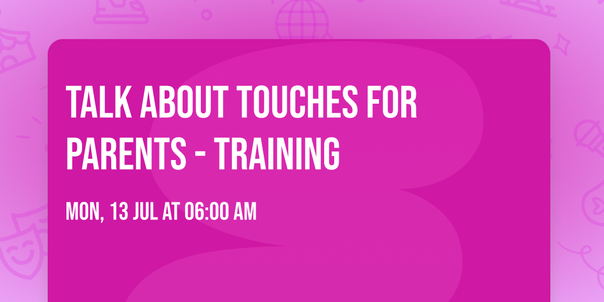 Talk About Touches for Parents\u00a0- Training