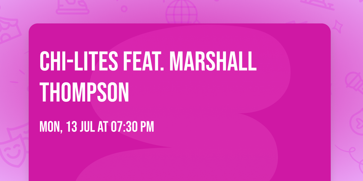 Chi-Lites feat. Marshall Thompson