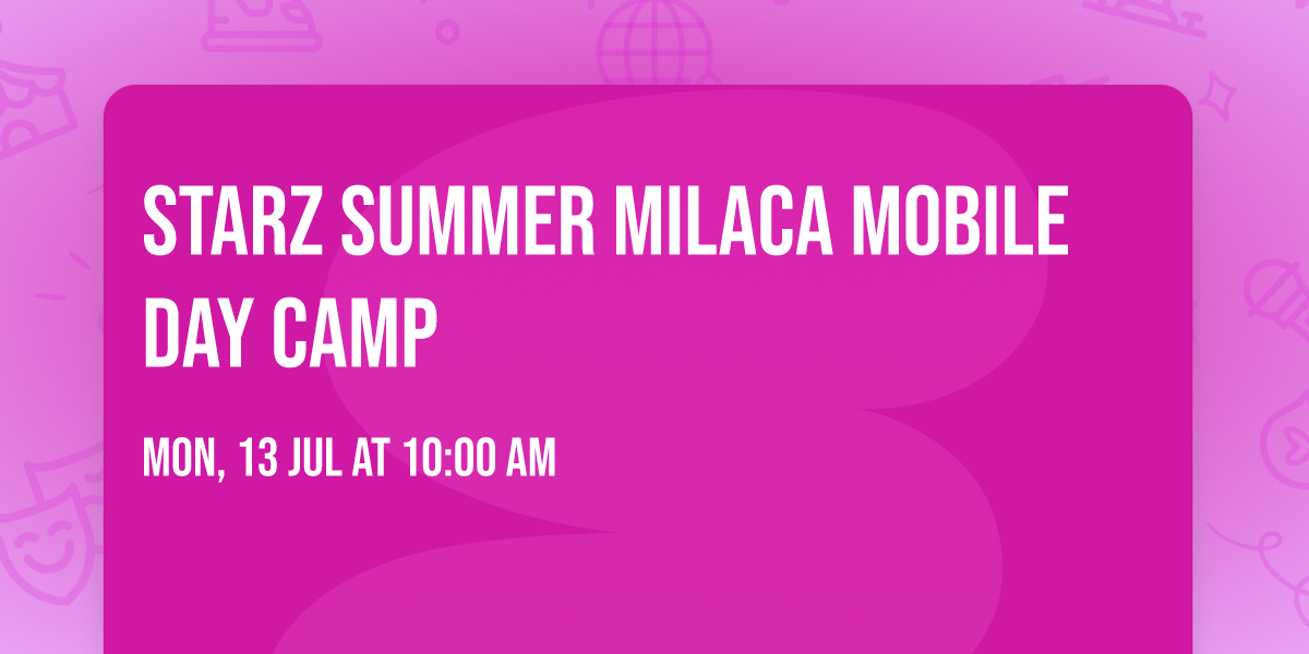 Starz Summer Milaca Mobile Day Camp