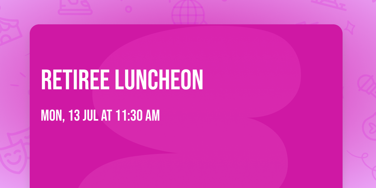 Retiree luncheon