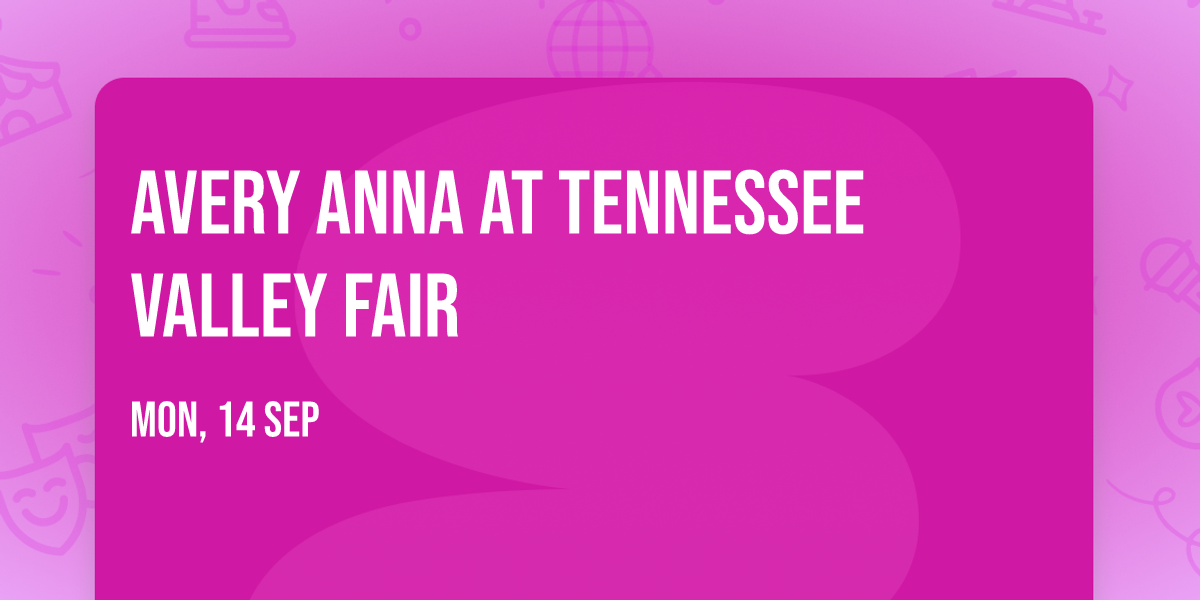 Avery Anna at Tennessee Valley Fair