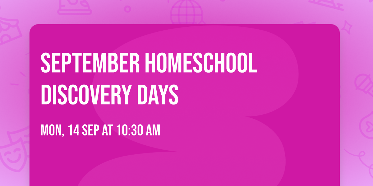 September Homeschool Discovery Days